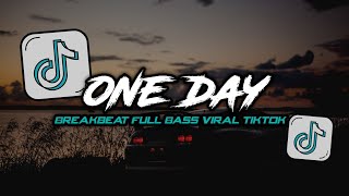 Download lagu DJ ONE DAY BREAKBEAT FULL BASS VIRAL TIKTOK TERBARU 2024 🔥🥵 mp3
