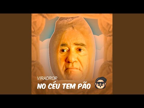 No Céu Tem Pão