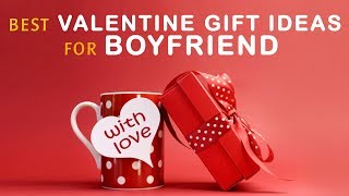 Best valentines gifts for boyfriend