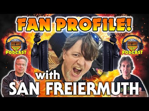 KISS ARMY NATION PODCAST Ep. 120 - Fan Profile with San Freiermuth