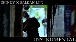 Shindy x Balkan Mix (Instrumental)
