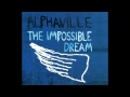 Alphaville - The Impossible Dream 