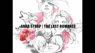 arab strap don't ask me to dance