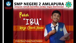 Download lagu SMP NEGERI 2 AMLAPURA : Puisi 'IBU' karya Chairil Anwar mp3