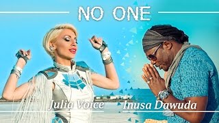 Julia Voice ft. Inusa Dawuda - No One (Official Video)
