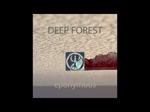 Deep Forest Eponymous