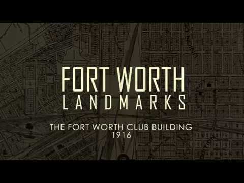 Fort Worth Landmarks - The Fort Worth Club Building 1916