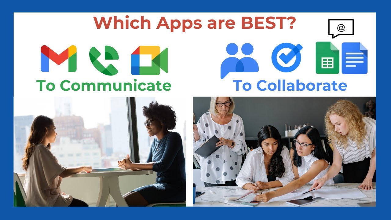 Communication vs Collaboration Google Apps