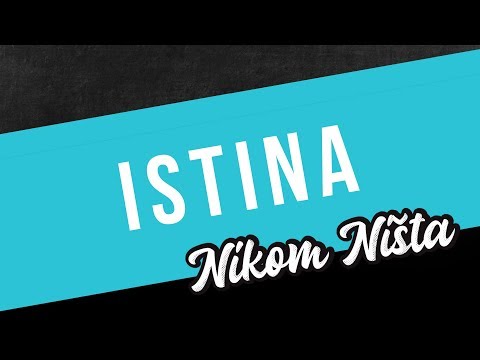 Nikom Ništa (ex Violet) - Istina
