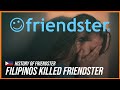 How Filipinos Loved Friendster To Death The History Of Friendster Rise And Fall