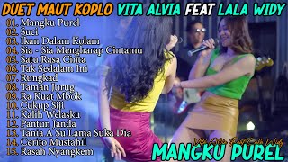 Download lagu DUET MAUT VITA ALVIA FEAT LALA WIDY - MANGKU PUREL - TAK SEDALAM INI - SUCI - RUNGKAD - FULL ALBUM mp3