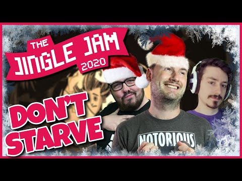 JINGLE JAM DAY 9 - DON'T STARVE w/ Ravs, Pedguin, Sips & Glermz - 09/12/20
