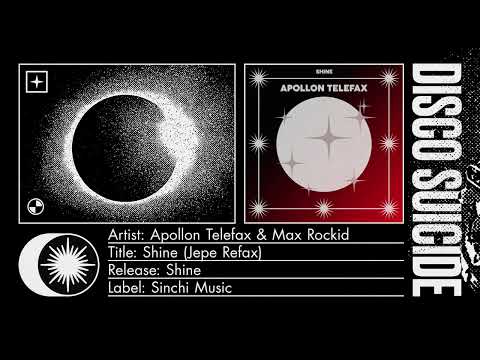 Apollon Telefax & Max Rockid - Shine (Jepe Refax) [Sinchi Music]