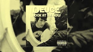 Deuce - Look At Me Now (Lyrics)