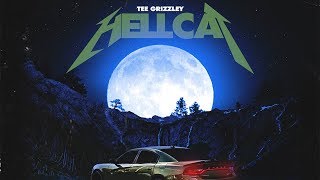 Tee Grizzley - Hellcat