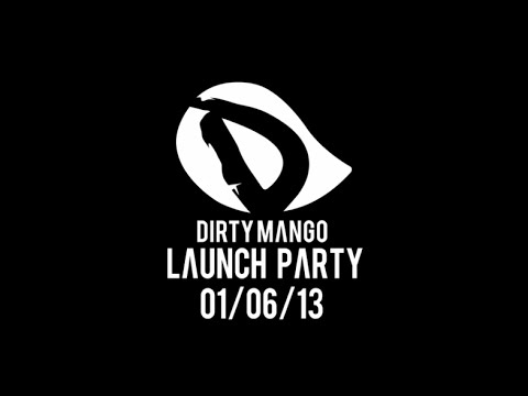 Dirty Mango Launch Party (Victorian Vaults) 1/06/13