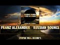Franz Alexander -Russian Bounce (Original Mix ...