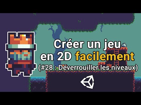 Créer un jeu en 2D facilement avec Unity 0 Introduction