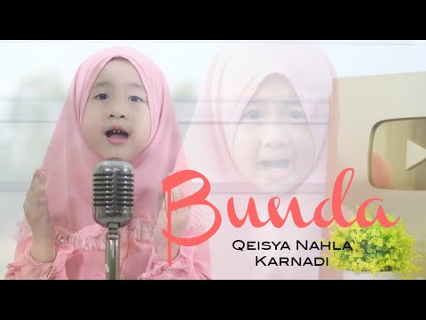 BUNDA (Cover) - QEISYA NAHLA KARNADI