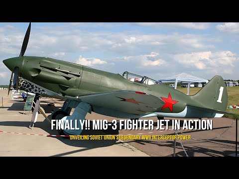 Finally!! MiG-3 Fighter Jet in Action | Unveiling Soviet Union’s Legendary WWII Interceptor Power