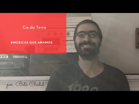 O Cio da Terra - Chico Buarque