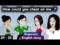 Stepmom Part 35 English Story With Subtitles Animated Story Learn English Sunshine English