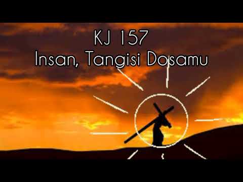 KJ 157 Insan, tangisi dosamu