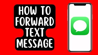 How to Forward a Text Message on iPhone