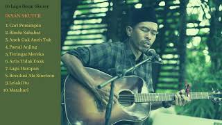 Download lagu Kumpulan Lagu Iksan Skuter | 10 Lagu mp3