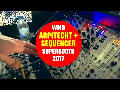 WMD chat + Arpitecht + Advanced Trigger Sequencer Superbooth 2017