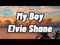 Elvie Shane - My Boy (Lyrics)