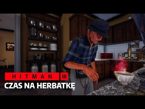 HITMAN™ 3 - Czas na Herbatkę (Cichy Zabójca Tylko Garnitur)