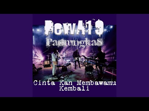 Cintakan Membawamu Kembali (feat. Pamungkas)