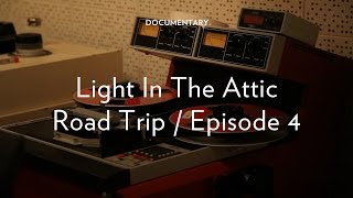 Light in the Attic Road Trip - Episode 4