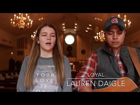 Loyal - Lauren Daigle