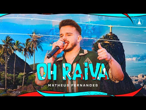 Matheus Fernandes - Oh Raiva | MF No Rio