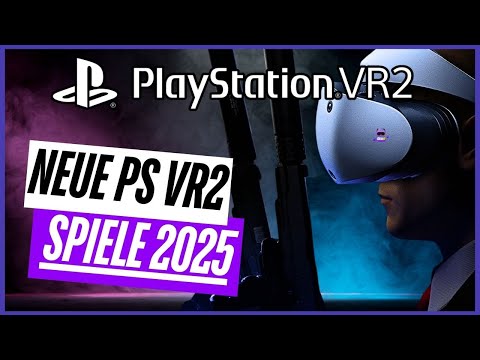Diese PS VR2 Games kommen 2025! - Playstation VR2 Spiele Vorschau