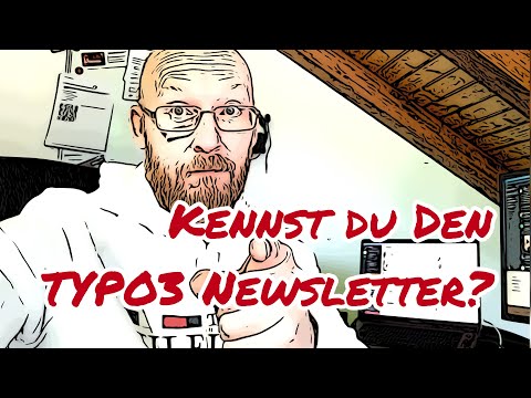 Kennst Du schon den TYPO3 Newsletter? Was bringt der Newsletter auch Entwicklern?