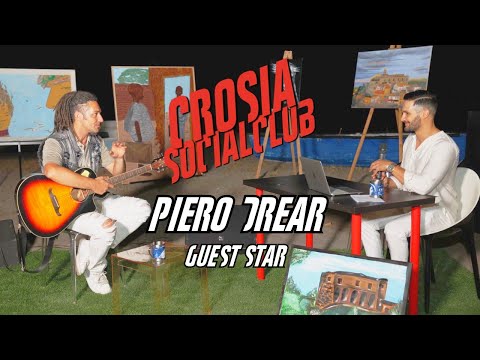 CROSIA SOCIAL CLUB - Piero Dread - Guest Star