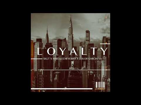 SKUT X MEG X DOLOR GARCIA - LOYALTY