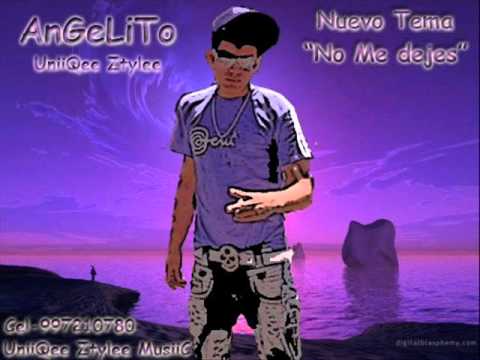 No me dejes - AnGeLiTo