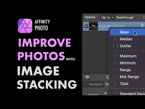 HOW TO DO IMAGE STACKING IN AFFINITY PHOTO FOR BETTER IMAGES