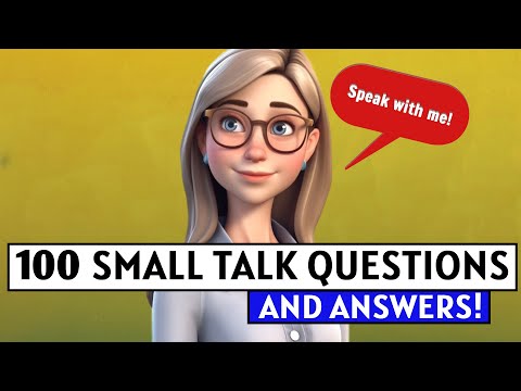 English Conversation Practice - 100 Small Talk Questions and Answers in English