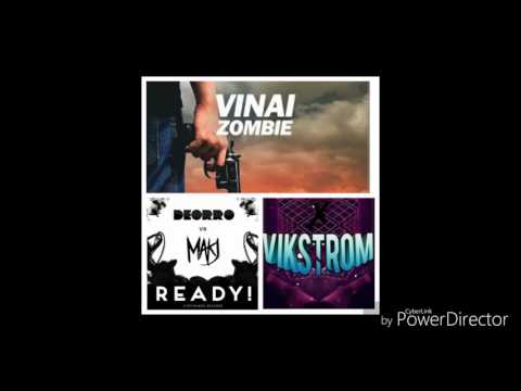 Vinai-Zombie Vs Deorro&Majk-Ready Vs Vikstom-Crazy (NikNak Mashup)