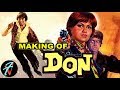 Making Of DON 1978 Behind The Scenes Of DON Amitabh Bachchan Zeenat Aman Pran