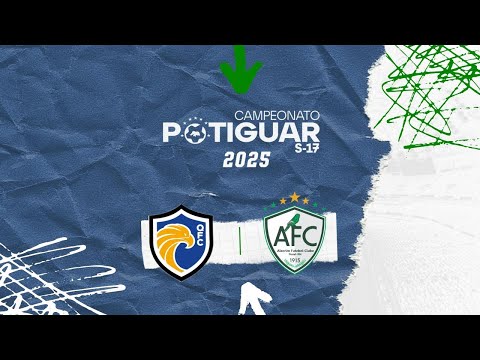 (🔴 AO VIVO) QFC X ALECRIM | 1ª RODADA DO CAMPEONATO POTIGUAR SUB-17 2025