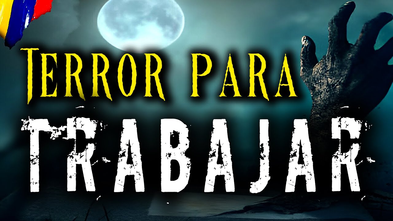 1 Hora de Aterradores Relatos para Escuchar mientras Trabajas