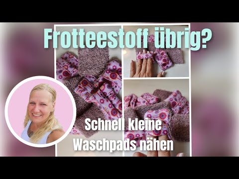 Abschminkpads | kleiner Waschlappen selber nähen | ganz einfach | Zauberwels