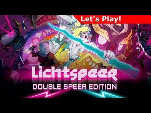 Let's Play: Lichtspeer: Double Speer Edition