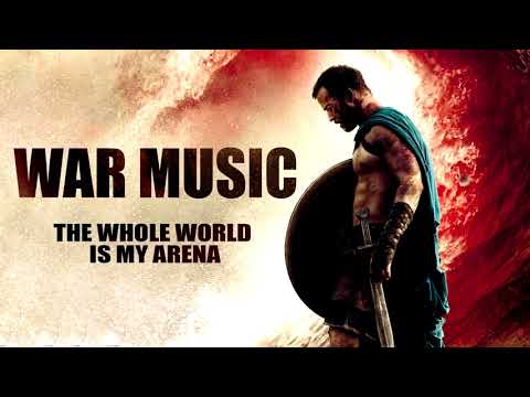 WAR EPIC MUSIC! Aggressive Military Orchestral Megamix  Whole world   My Arena